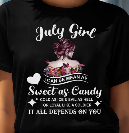 July Girl T-Shirt – Sweet As Candy, Cold As Ice - Birthday Gift for Women - NGHL07 (SKU26T-01-38-07)