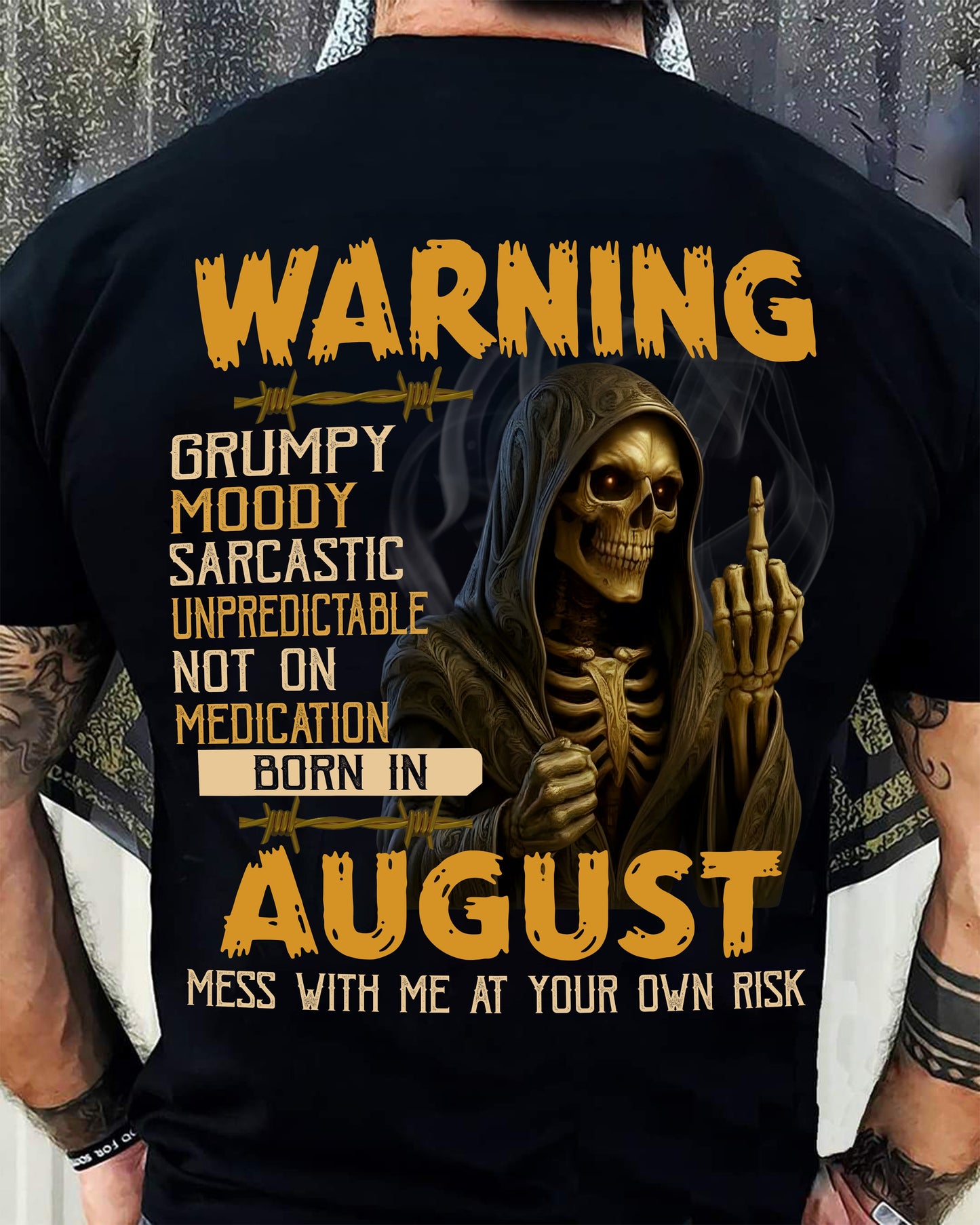 AUGUST - WARNING GRUMPY MOODY - BIRTHDAY T-SHIRT FOR MEN - NGHL08 (SKU26T-01-07-08)