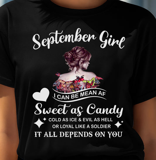 September Girl T-Shirt – Sweet As Candy, Cold As Ice - Birthday Gift for Women - NGHL09 (SKU26T-01-38-09)