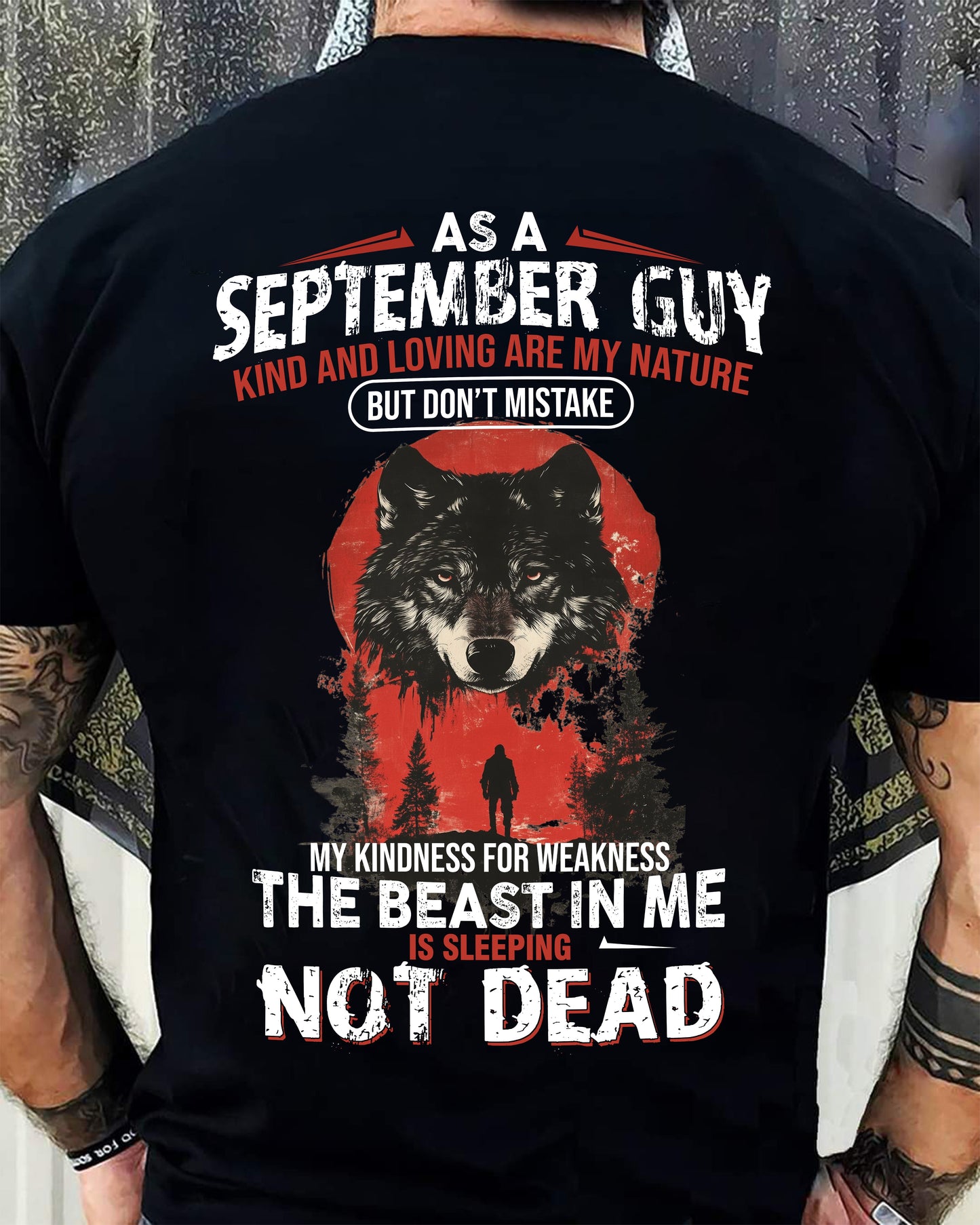 SEPTEMBER - KIND AND LOVING ARE MY NATURE - BIRTHDAY T-SHIRT FOR MEN - NGHL09 (SKU26T-01-17-09)