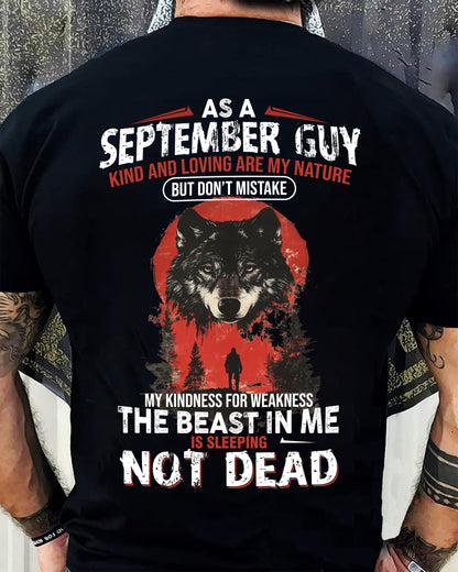 SEPTEMBER - KIND AND LOVING ARE MY NATURE - BIRTHDAY T-SHIRT FOR MEN - NGHL09 (SKU26T-01-17-09)