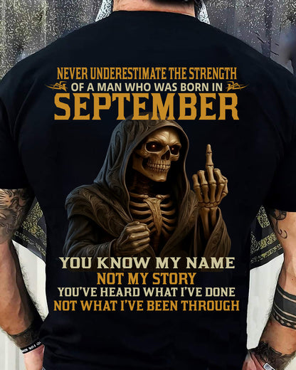 SEPTEMBER - NEVER UNDERESTIMATE - BIRTHDAY T-SHIRT FOR MEN - NGHL09 (SKU26T-01-06-09)