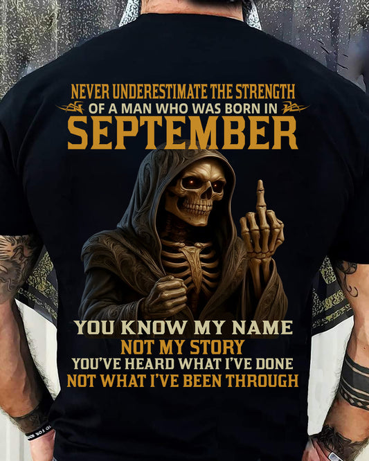 SEPTEMBER - NEVER UNDERESTIMATE - BIRTHDAY T-SHIRT FOR MEN - NGHL09 (SKU26T-01-06-09)