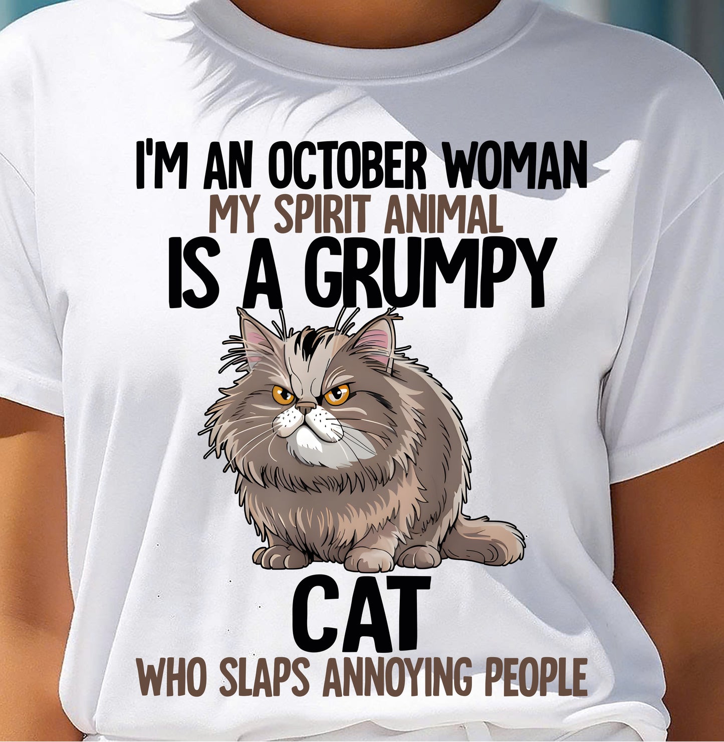 OCTOBER - MY SPIRIT ANIMAL IS A GRUMPY CAT - BIRTHDAY SHIRT FOR WOMEN - NGHL10 (SKU12-278-10)