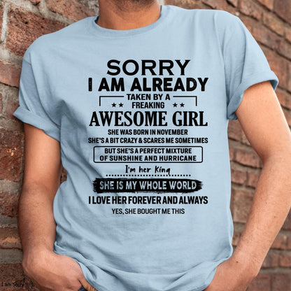 November - Sorry I Am Already Taken By A Freaking Awesome Girl - Gift For Husband From Wife - NGHL11 (SKU-TSRGIRL-11)