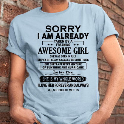 July - Sorry I Am Already Taken By A Freaking Awesome Girl - Gift For Husband From Wife - NGHL07 (SKU-TSRGIRL-07)