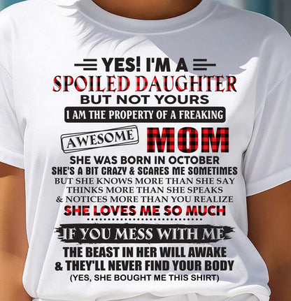 October - Spoiled Daughter Of Awesome Mom T-Shirt - Perfect Gift From Mom - NGHL10 (SKU11-149-10)