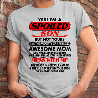February - I am Spoiled Son - Gift For Son From Mom - NGHL02 - (SKU-T1206MS-02)