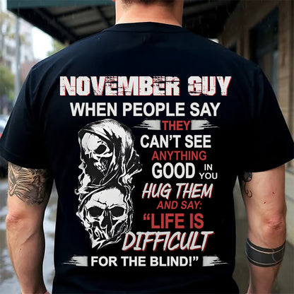 NOVEMBER -  HUG THEM AND SAY... - BIRTHDAY T-SHIRT FOR MEN - NGHL11 (SKU12-253-11)