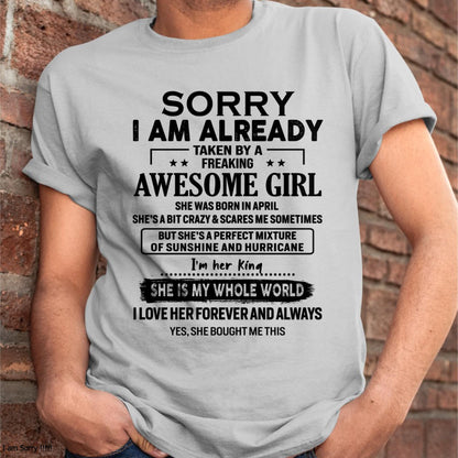 April - Sorry I Am Already Taken By A Freaking Awesome Girl - Gift For Husband From Wife - NGHL04 (SKU-TSRGIRL-04)