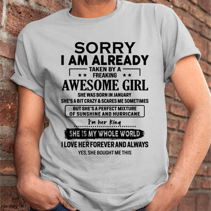January - Sorry I Am Already Taken By A Freaking Awesome Girl - Gift For Husband From Wife - NGHL01 (SKU-TSRGIRL-01)