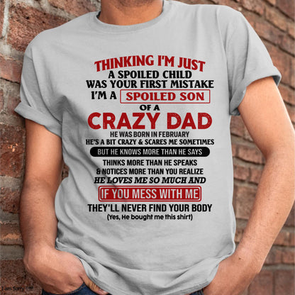 February - I Am Spoiled Son Of A Crazy Dad - Gift for Son From Dad - NGHL02 (SKU-TDS-SPOILED-02)