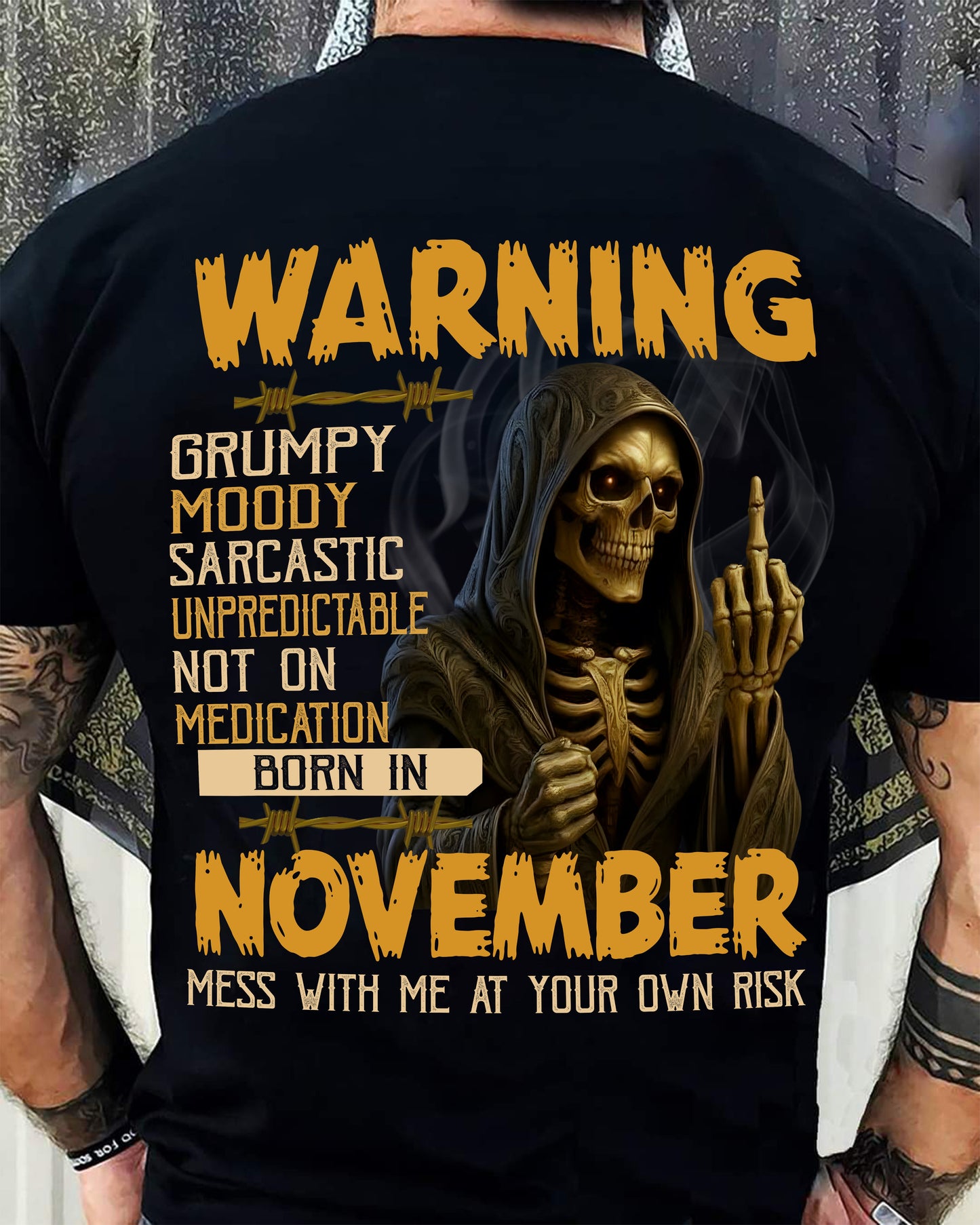 NOVEMBER - WARNING GRUMPY MOODY - BIRTHDAY T-SHIRT FOR MEN - NGHL11 (SKU26T-01-07-11)