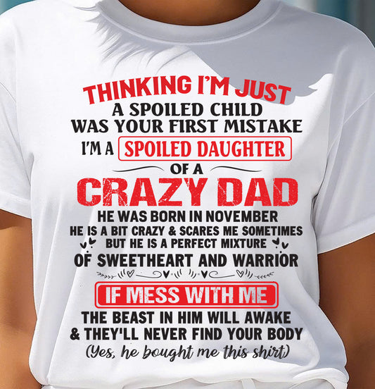 November - Spoiled Daughter of a Crazy Dad - Perfect Gift From Dad - NGHL11 (SKU12-04-11)