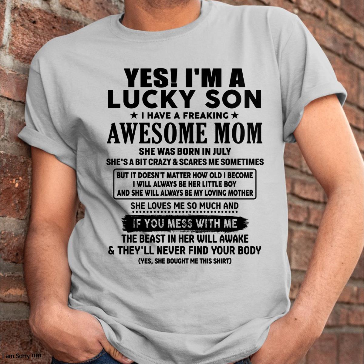 July - I am Lucky Son - Gift For Son From Mom - NGHL07 - (SKU-T1206LMS-07)