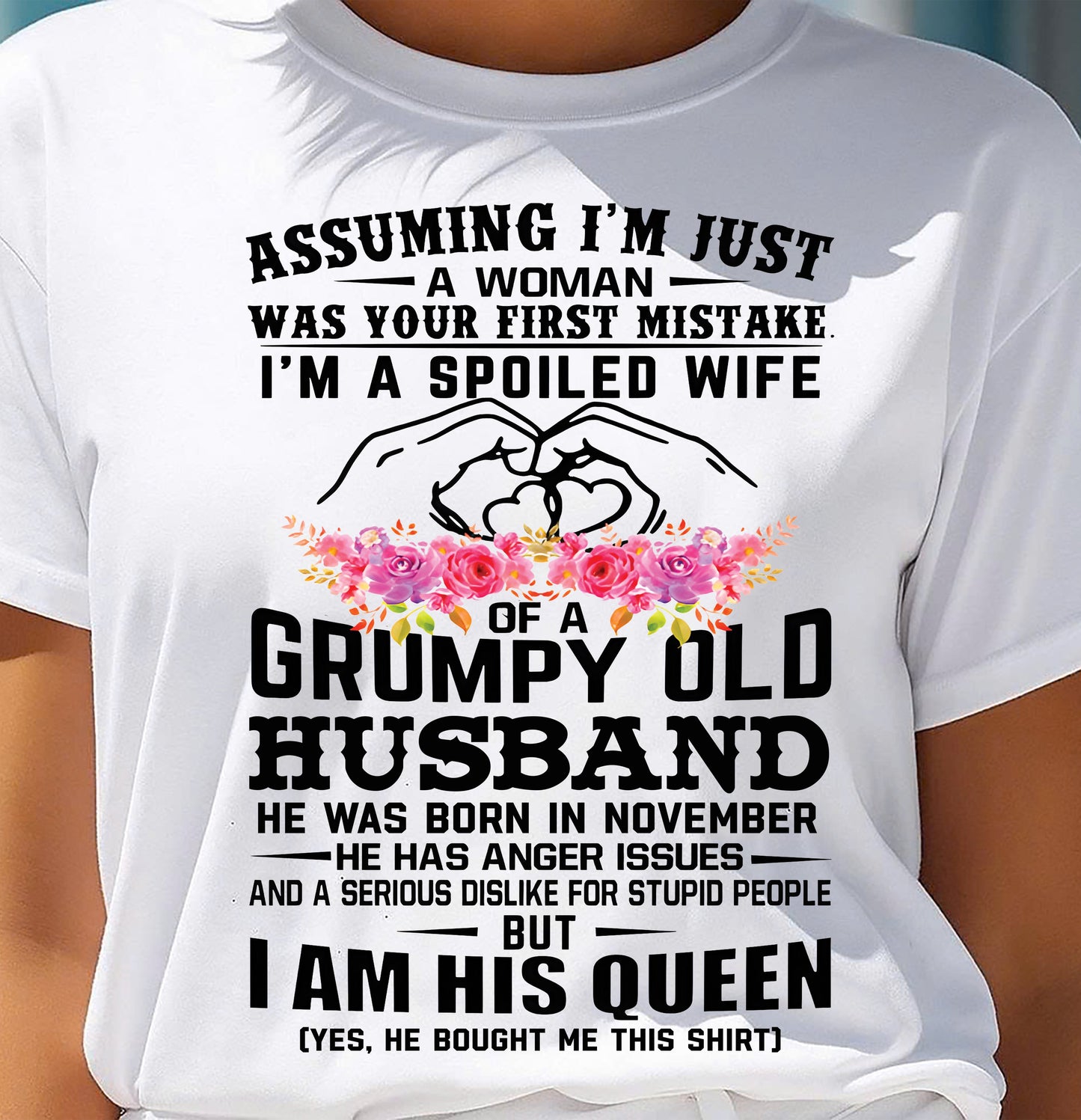 November - Spoiled Wife T-Shirt – Grumpy Old Husband Funny Tee - Perfect Gift From Husband - NGHL11 (SKU11-101-11)