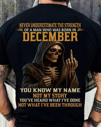 DECEMBER - NEVER UNDERESTIMATE - BIRTHDAY T-SHIRT FOR MEN - NGHL12 (SKU26T-01-06-12)
