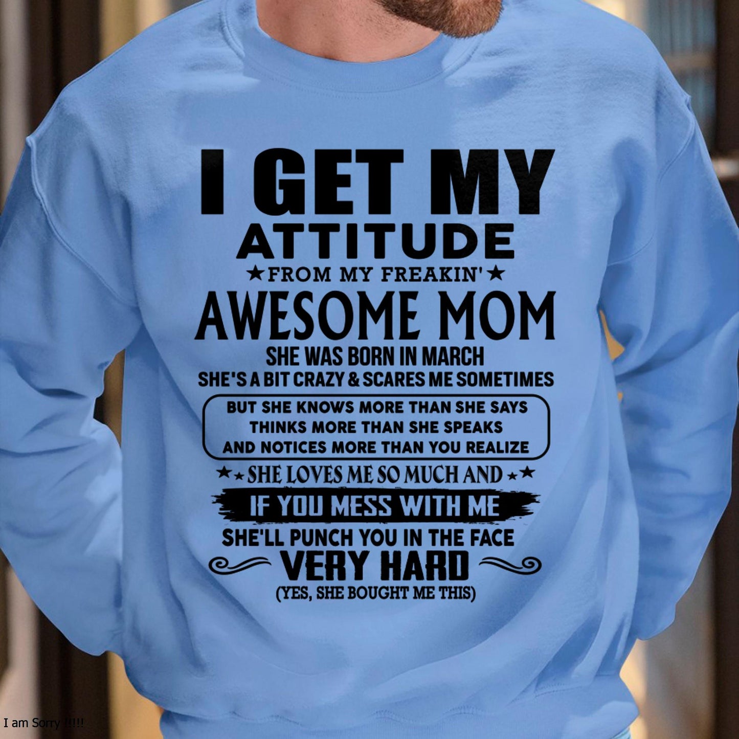 March - Thanks Mom - I GET MY ATTITUDE FROM MY FREAKIN' AWESOME MOM - Gift for Son and Daughter From Mom - NGHL03 (SKU-TMD-CU-03)