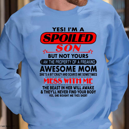 I am Spoiled Son - Gift For Son From Mom - NGHL00 - (SKU-T1206MS-00)