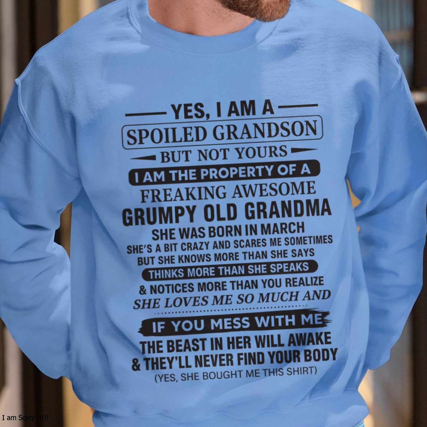 Yes I’m A Stubborn Grandson T-Shirt – Birthday Gift From March Grandma / Woman - NGHL03 (SKU10-171-03)