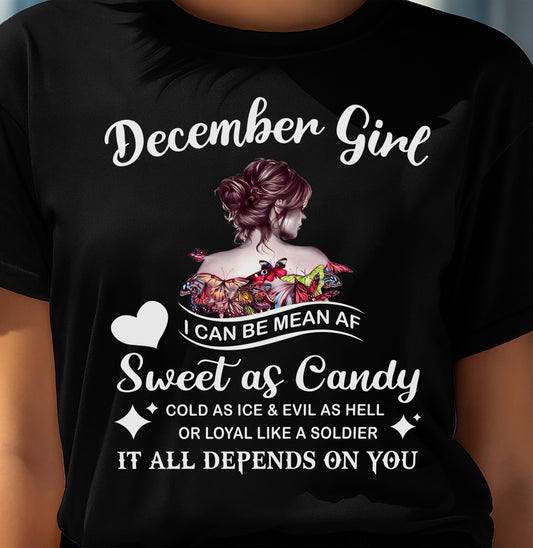 December Girl T-Shirt – Sweet As Candy, Cold As Ice - Birthday Gift for Women - NGHL12 (SKU26T-01-38-12)