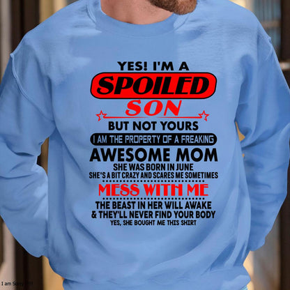 June - I am Spoiled Son - Gift For Son From Mom - NGHL06 - (SKU-T1206MS-06)