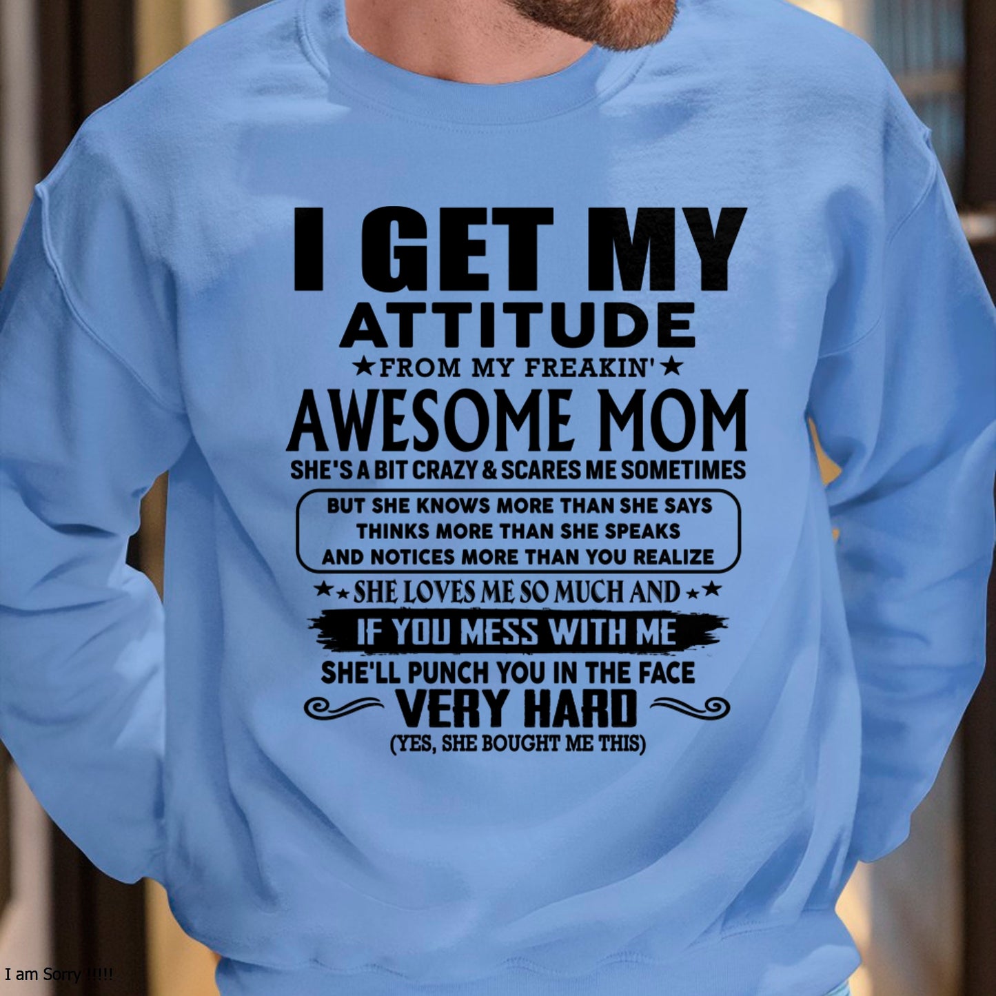Thanks Mom - I GET MY ATTITUDE FROM MY FREAKIN' AWESOME MOM - Gift for Son and Daughter From Mom - NGHL00 (SKU-TMD-CU-00)