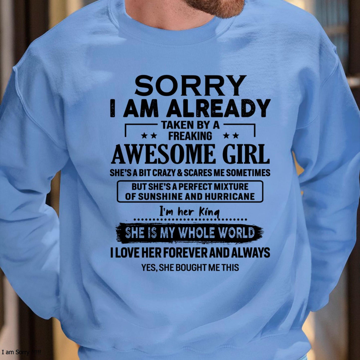 Sorry I Am Already Taken By A Freaking Awesome Girl - Gift For Husband From Wife - NGHL00 (SKU-TSRGIRL-00)