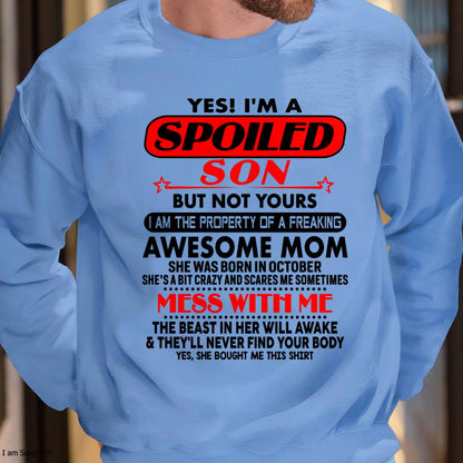 October - I am Spoiled Son - Gift For Son From Mom - NGHL10 - (SKU-T1206MS-10)