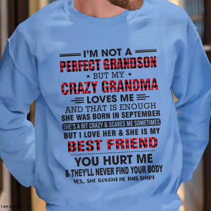 I’m Not A Perfect Grandson T-Shirt – Birthday Gift From September Grandma / Woman - NGHL09 (SKU10-167-09)