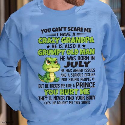 Gift for Grandson NGHL07 - You Can’t Scare Me I Have A Crazy Grandpa T-Shirt - Birthday Gift From July Grandpa / Man - (SKU09-121-07)