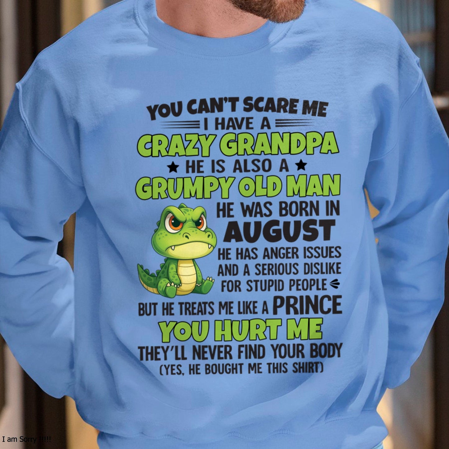 Gift for Grandson NGHL08 - You Can’t Scare Me I Have A Crazy Grandpa T-Shirt - Birthday Gift From August Grandpa / Man - (SKU09-121-08)
