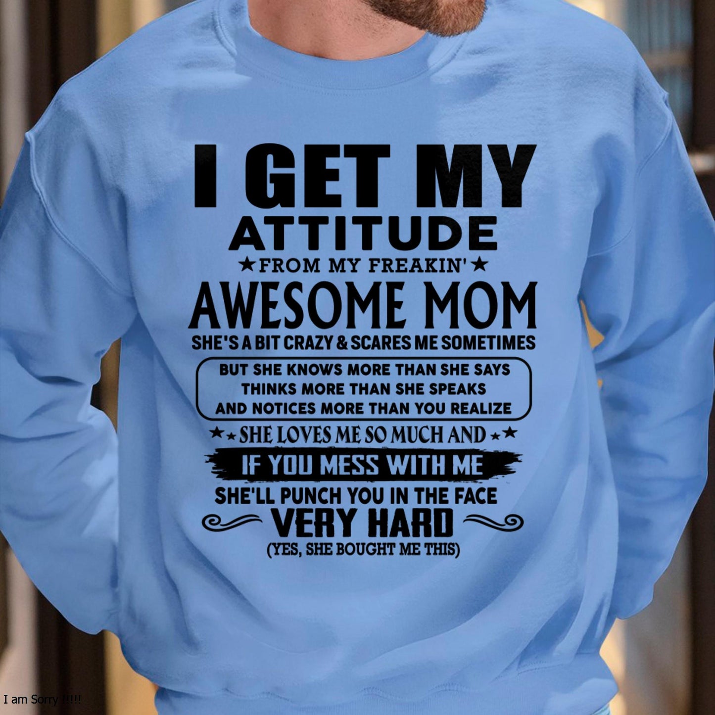 Thanks Mom - I GET MY ATTITUDE FROM MY FREAKIN' AWESOME MOM - Gift for Son and Daughter From Mom - NGHL00 (SKU-TMD-CU-00)
