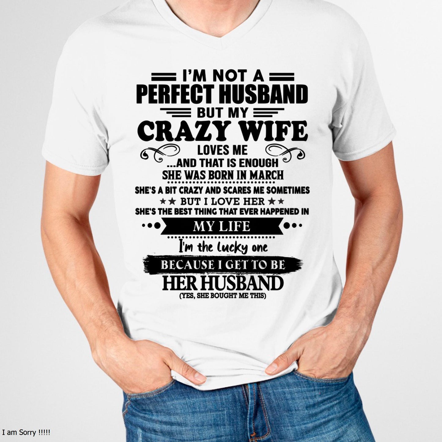 March - I Am Not A Perfect Husband But My Crazy Wife Love Me And That Is Enough - Gift For Husband From Wife - NGHL03 (SKU-QHUSBAND-03)