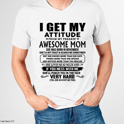 November - Thanks Mom - I GET MY ATTITUDE FROM MY FREAKIN' AWESOME MOM - Gift for Son and Daughter From Mom - NGHL11 (SKU-TMD-CU-11)