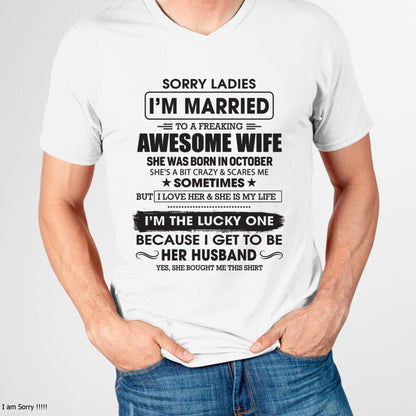 October - Sorry Ladies I'm Married To A Freaking Awesome Wife - Gift For Husband From Wife - NGHL10 (SKU06-45-10)