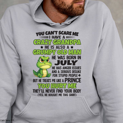 Gift for Grandson NGHL07 - You Can’t Scare Me I Have A Crazy Grandpa T-Shirt - Birthday Gift From July Grandpa / Man - (SKU09-121-07)