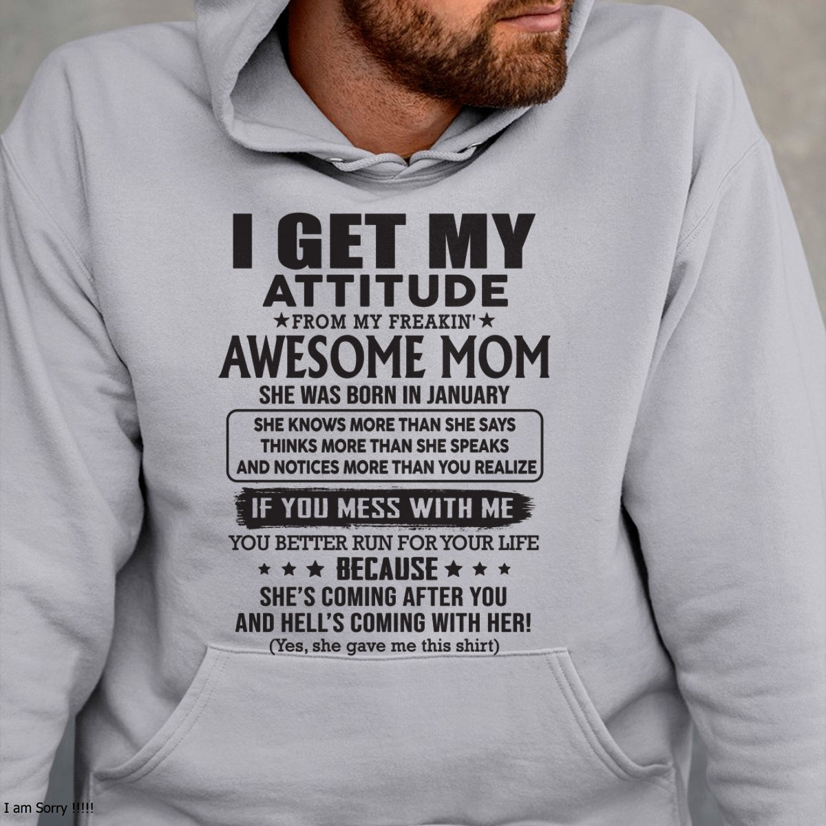 JANUARY - I GET MY ATTITUDE FROM AWESOME MOM - to my son from Mom - NGHL01 (SKU08-17-01)