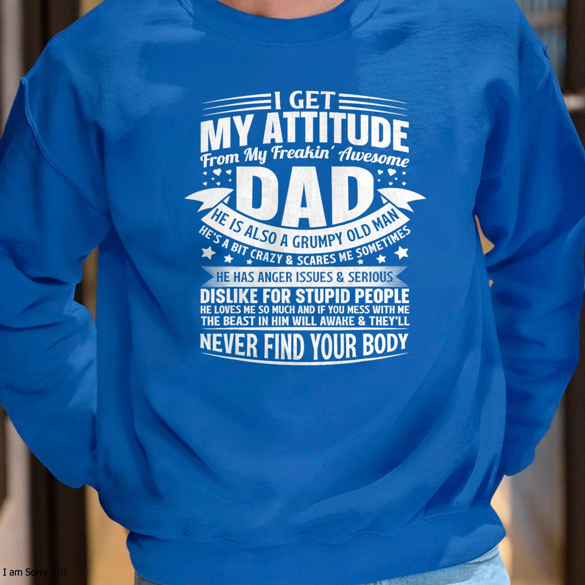 i get my attitude from my dad gifts for dad daughter son T-Shirt - Gift From Dad Unisex T-Shirt/Hoodie - NGHL00 (SKUT-2310EMAILDS-34)
