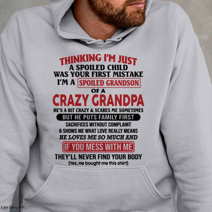 I'm A Spoiled Grandson Of A Crazy Grandpa T-Shirt – Birthday Gift From Grandpa / Man - NGHL00 (SKU10-05-00)
