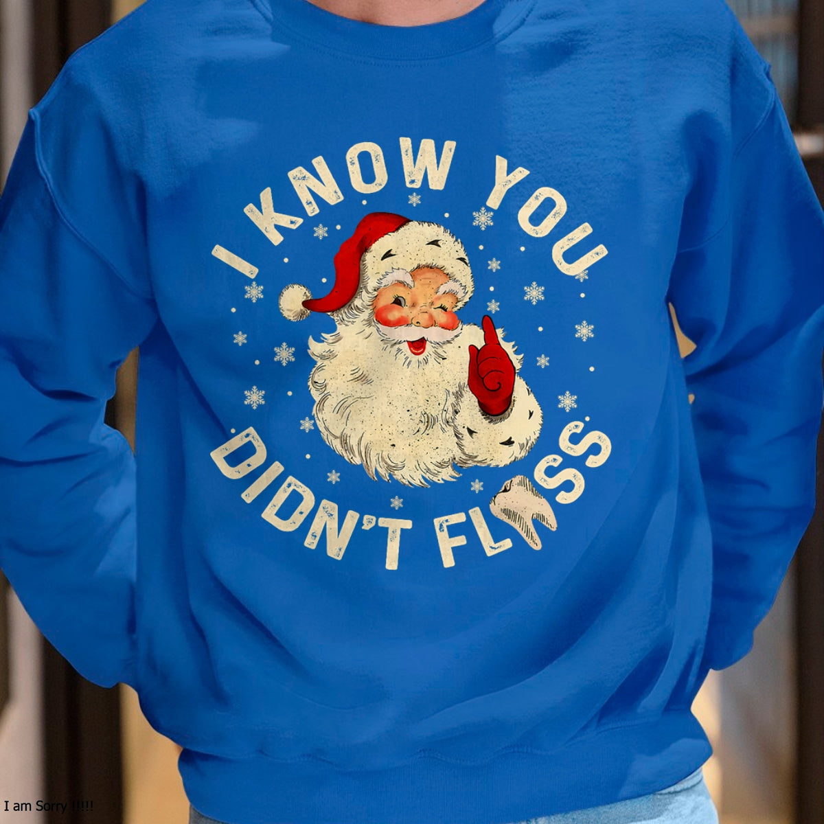 Funny Santa I Know You Didn't Floss Dentist Dental Christmas T-Shirt - Christmas Unisex T-Shirt/Hoodie/Sweatshirt - NGHL00