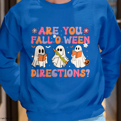 Are You Fall O Ween Directions Teacher Halloween Ghost T-Shirt - Halloween Unisex T-Shirt/Hoodie - NGHL00 (Copy)
