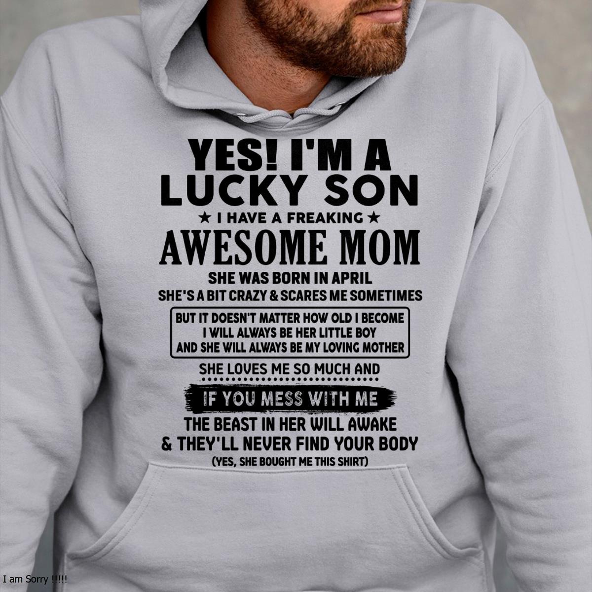 April - I am Lucky Son - Gift For Son From Mom - NGHL04 - (SKU-T1206LMS-04)