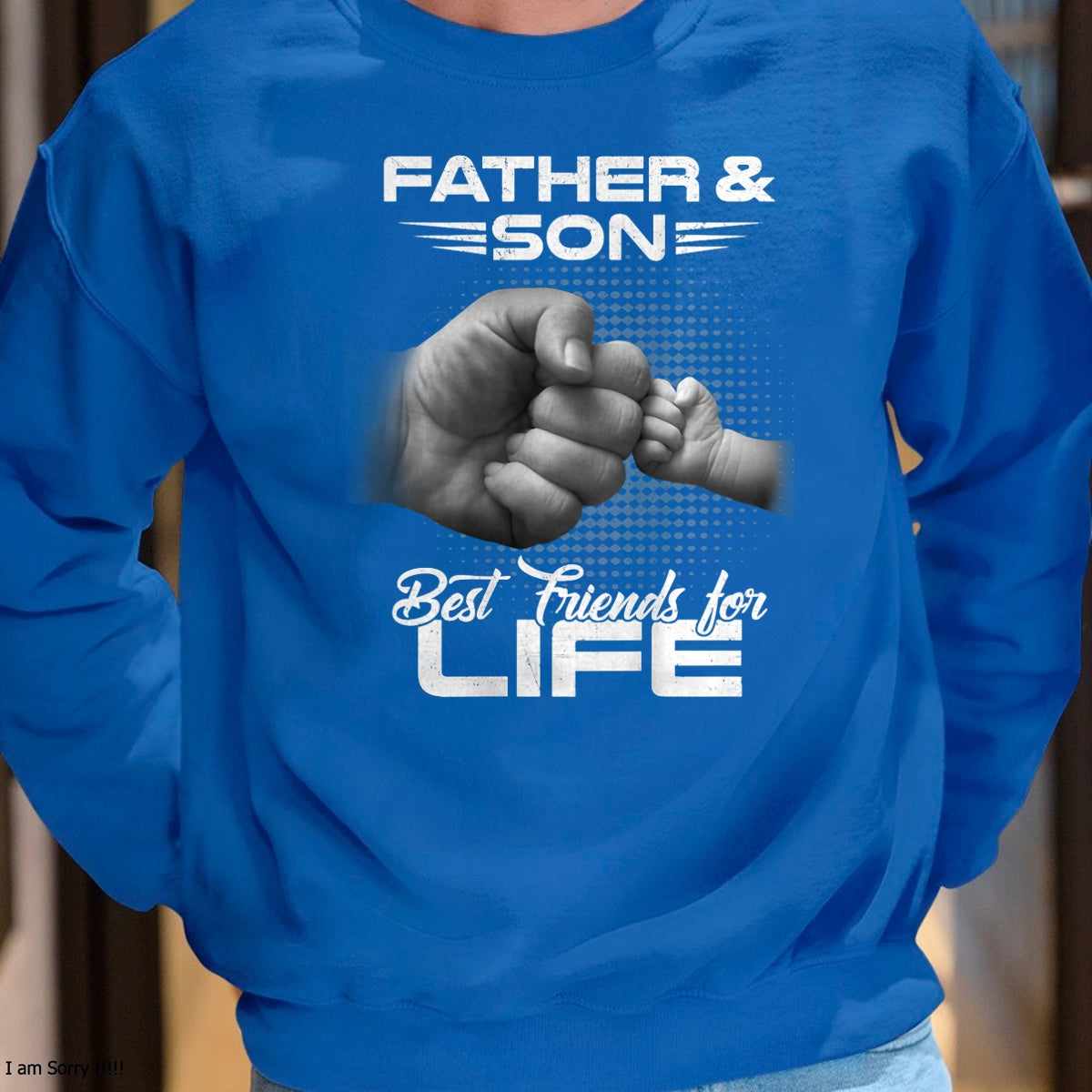 Father & Son Best Friends For Life Matching Father's Day T-Shirt - Gift From Dad Unisex T-Shirt/Hoodie - NGHL00 (SKUT-2310EMAILDS-19)
