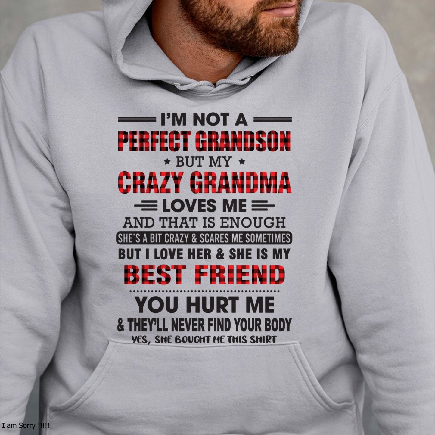 I’m Not A Perfect Grandson T-Shirt – Birthday Gift From Grandma / Woman - NGHL00 (SKU10-167-00)