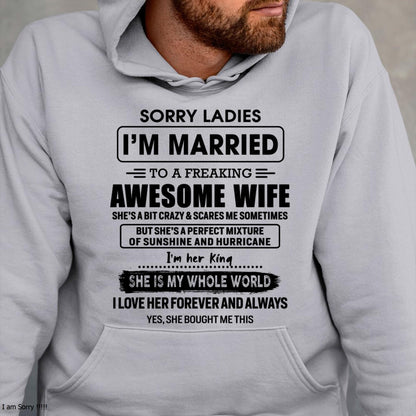 Sorry Ladies I Am Married To A Freaking Awesome Wife - Gift For Husband From Wife - NGHL00 (SKU-TWIFE-00)