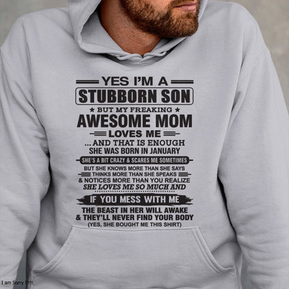 Yes I’m A Stubborn Son T-Shirt – Birthday Gift From January Mom / Woman - NGHL01 (SKU10-145-01)