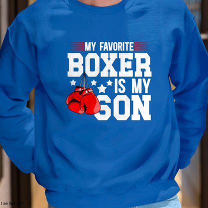 My Favorite Boxer Is My Son Boxing Dad Boxing Father T-Shirt - Gift From Dad Unisex T-Shirt/Hoodie - NGHL00 (SKUT-2310EMAILDS-39)