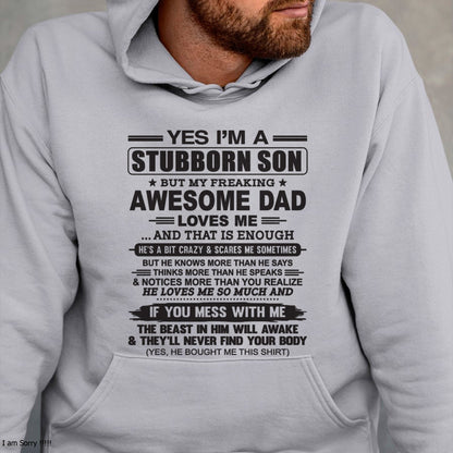 Yes I’m A Stubborn Son T-Shirt – Birthday Gift From Dad / Man - NGHL00 (SKU10-142-00)