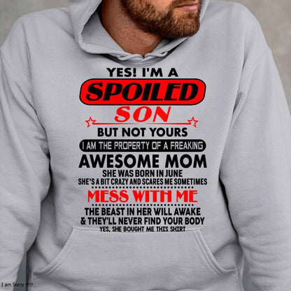 June - I am Spoiled Son - Gift For Son From Mom - NGHL06 - (SKU-T1206MS-06)